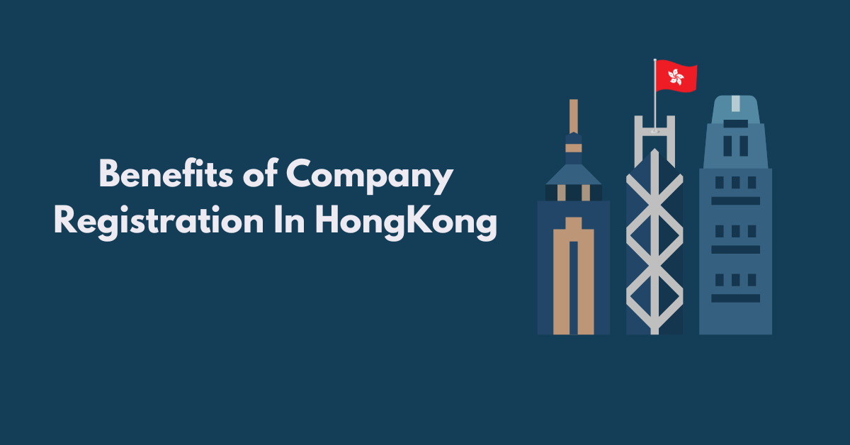 Benefits of a Hong Kong Company Formation.png