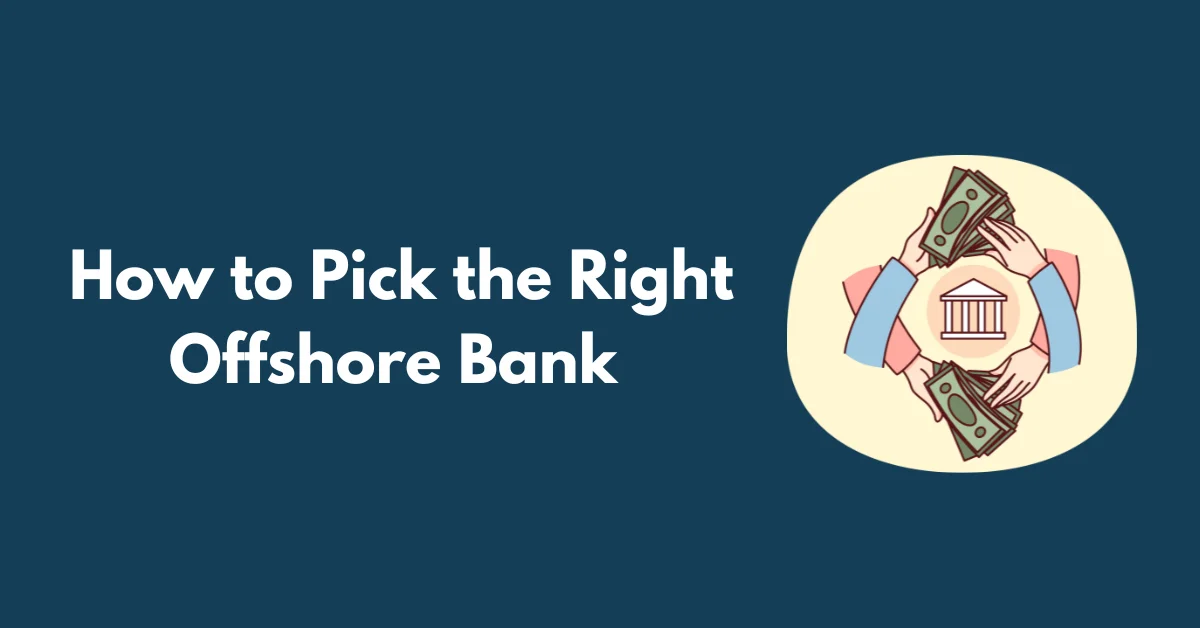 How to Pick the Right Offshore Bank.png